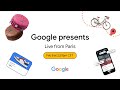 Google presents : Live from Paris