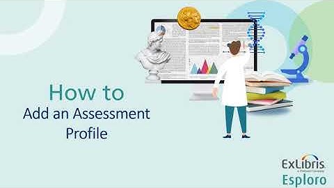 How to Add an Assessment Profile in Esploro