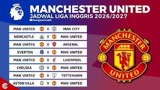 OFFICIAL!! Manchester United 2026/2027 Premier League Schedule - Man United EPL Fixtures 2026-2027
