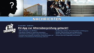 Freie Medien Triggerfm Nachrichten 17.04.2026 1444 Uhr Alters-Eu-App Gehackt
