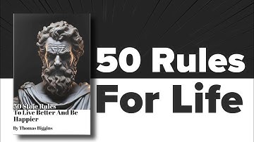 50 stoic rules for life by Marcus aurelius|Stoic Principles For ImmediateLifeTransformation|complete