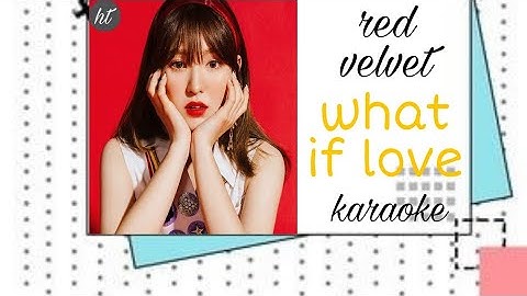 Thumbnail of Wendy (웬디) (Red Velvet) - What If Love (Touch Your Heart Ost pt.3 (Karaoke)