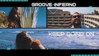 Keep Going On (Montreal) - Groove Inferno Feat. ABS - Massive Party-anthem