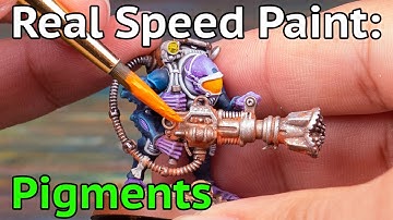 The Real Speed Paint: Pigments