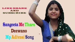 Sangeeta Me Tharo Deewano  Mp Adivasi Song || Mp Adivasi Gana || Hit Timli Song