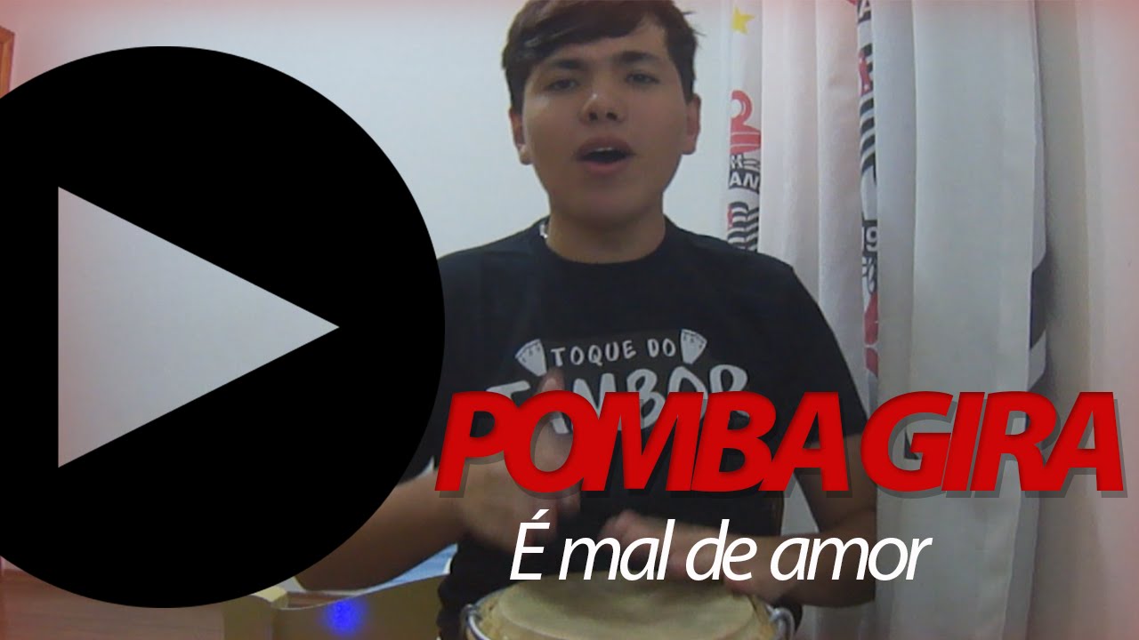 Pomba Gira - É mal de amor