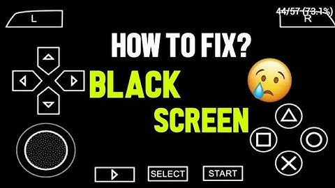 How to fix Black Screen in PPSSPP 100%WORKING [2020]