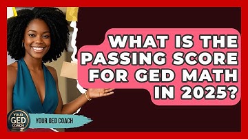 What Is the Passing Score for GED Math in 2025? | Your GED Coach