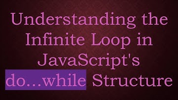 Understanding the Infinite Loop in JavaScript