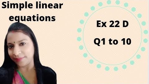 Simple linear equations|Class 6|Maths|Ex 22D|Assistance by Mrs D Nandan