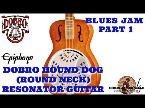 Epiphone Dobro Hound Dog Round Neck Resonator Guitar - Part 1