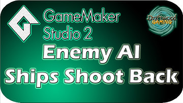 GMS2 Tutorial - Enemy AI - Ships Shoot Back - GameMaker Studio 2 Tutorial