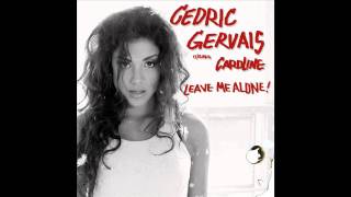 Watch Cedric Gervais Leave Me Alone feat Caroline video