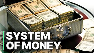 The System of Money | Documentary | Money Creation Explained image