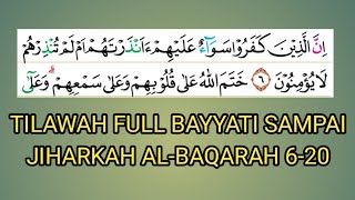 TILAWAH SEMUA IRAMA (BAYYATI sampai JIHARKAH) ALBAQARAH 6-20