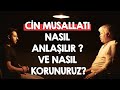 Cinci Hocaya Sorduk!-Aşık Cin Karşı Cinse Ne Yapar?Cin Musallatı Nasıl Anlaşılır ve Nasıl Korunuruz?