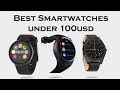 3 Best SmartWatches under 100 USD - 2018