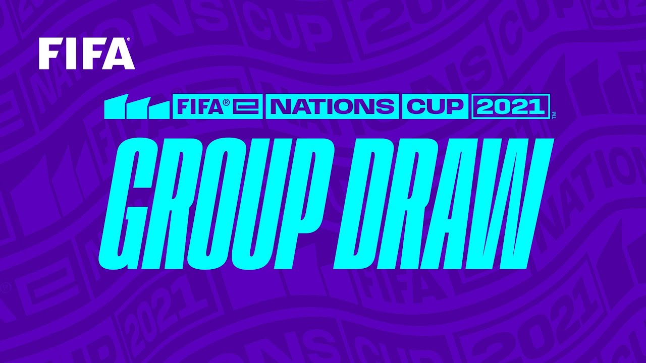 FIFAe Nations Cup 2021 | Official Draw