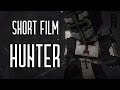 HUNTER - КОРОТКОМЕТРАЖНЫЙ ФИЛЬМ МАЙНКРАФТ