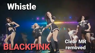 Clean MR Removed - Whistle - BLACKPINK Resimi