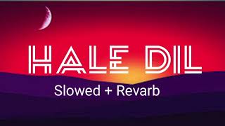 Hale Dilslowed Revarb Song Maruf Official