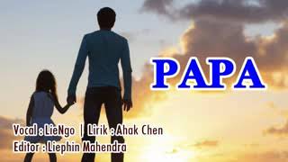 Download Lagu PAPA....Fu Qing Versi Hakka MP3