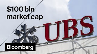UBS Valuation Surges Past $100 Billion One Year After Credit Suisse Takeover