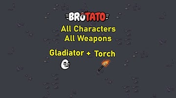 [173/787] Brotato - All Characters - All Weapons - Abyss - D5 - Gladiator + Torch