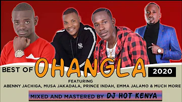 DJ HOT  - BEST OF OHANGLA SONGS MIX  [ MAMA WATOTO EDITION]  FT  JACHIGA,  JALAMO, JAKADALA , INDAH