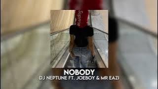 Download lagu nobody - dj neptune ft. joeboy & mr. eazi [sped up]