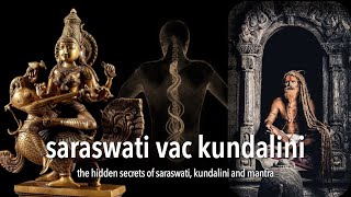 HOW THE RIVER SARASWATI INSPIRED MANTRA YOGA AND KUNDALINI