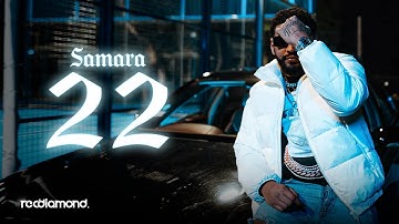 Samara - 22 (Official Music Video)