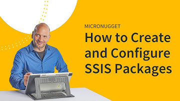 MicroNugget: How to Create and Configure SSIS Packages