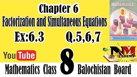 Mathematics Class 8 chapter 6 exercise 6.3 Question 5,6,7|8th class maths Balochistan board #8thmath