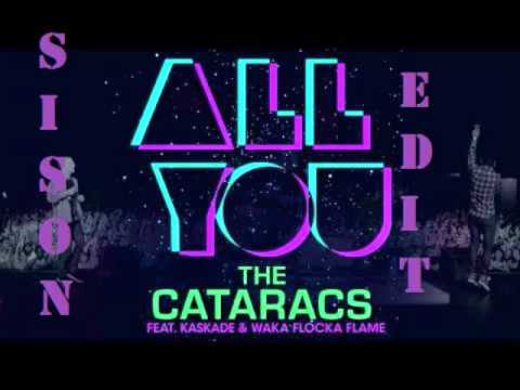 The Cataracs - All You ft. Kaskade and Wacka Flocka (Improved)