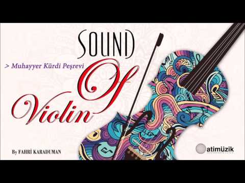 Sound Of Violin - Muhayyer Kürdi Peşrevi