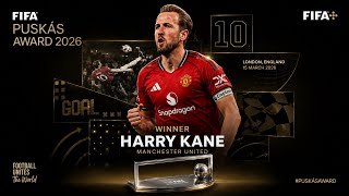 HARRY KANE WINS THE FIFA PUSKÁS AWARD 2026 🏆