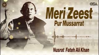 Meri Zeest Pur Mussarrat I Ustad Nusrat Fateh Ali Khan | OSA Complete Full Version | OSA Worldwide