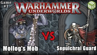 Mollog's Mob vs Sepulchral Guard Warhammer Underworlds Game 1 of 3