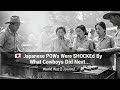 Japanese POW Women Couldn’t Believe What American Cowboys Did Next…