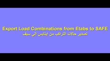 Export load combinations from ETABS to SAFE