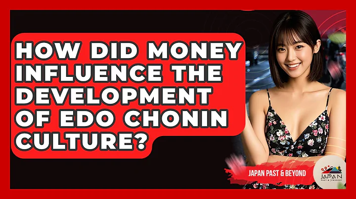 How Did Money Influence The Development Of Edo Chonin Culture? - Japan Past and Present