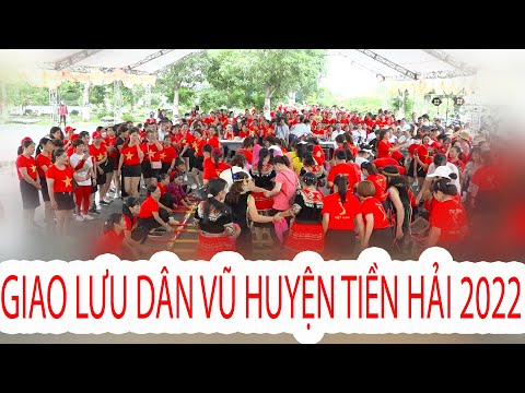 Video Giao lưu dân vũ huyện Tiền Hải mở rộng 2022 - youtube
