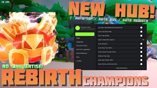 [Op 8X 🍀] Rebirth Champions X 🔥 No Linkvertise! Auto Tap / Auto Buy / Auto Rebirth! 🔥PC & Mobile!