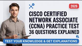 Information CCNA 1 Final Exam Practice Test 2026 | 36 Questions with Explained Answers Guide