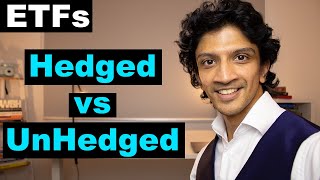 Hedged vs Unhedged - Comparing Vanguard