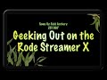 Some Oz Field Archery 251005: Geeking out - Rode Streamer X