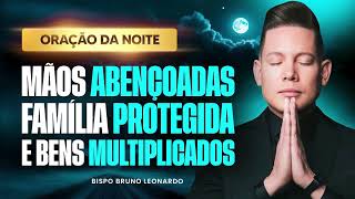 Oração Poderosíssima Com O Bispo Bruno Leonardo