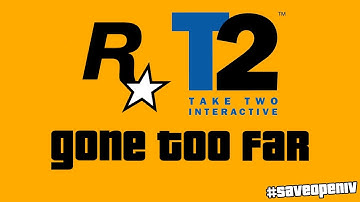 Rockstar Games and Take-Two against Modding Debacle #SaveOpenIV