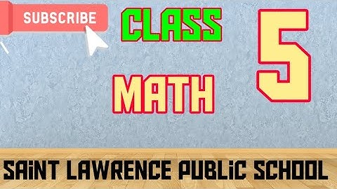 19.8.20 Class 5 Math Ch.2  The Four Operation Ex.2.1